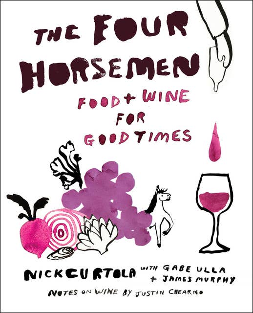The Four Horsemen: Food and Wine for Good Times from the Brooklyn Restaurant