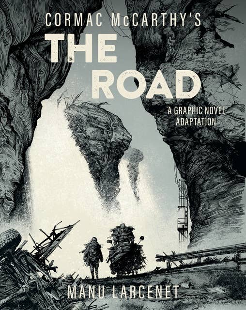 The Road: A Graphic Novel Adaptation 