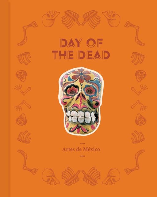 Day of the Dead: The History of a Celebration