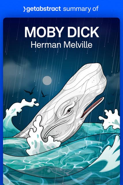 Summary of Moby Dick by Herman Melville