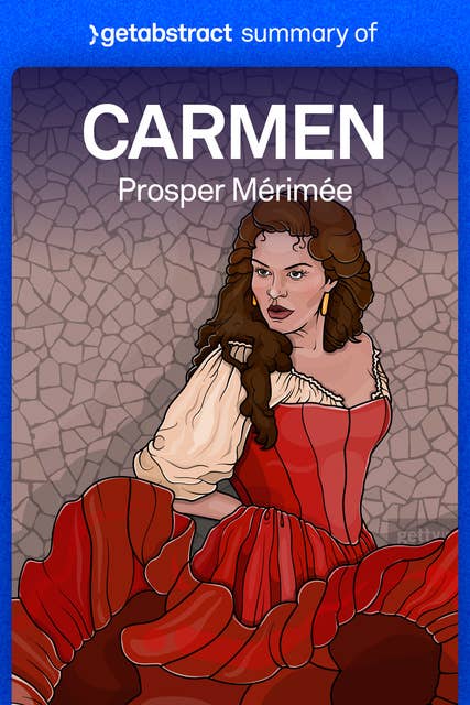 Summary of Carmen by Prosper Mérimée