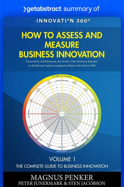 Summary of How to Assess and Measure Business Innovation by Magnus Penker, Sten Jacobson and Peter Junermark