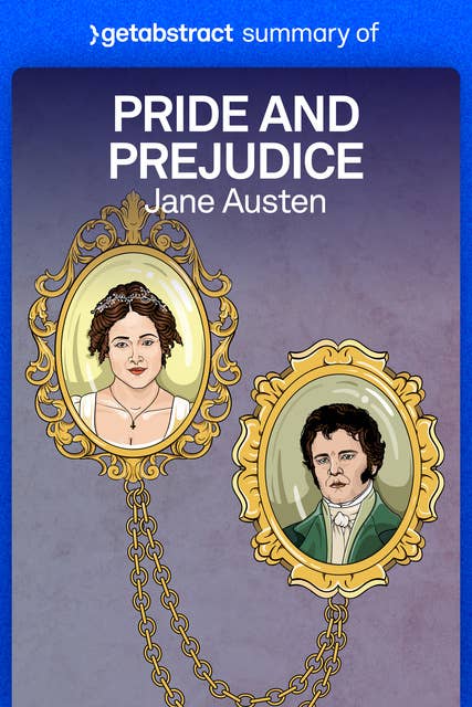 Summary of Pride and Prejudice by Jane Austen