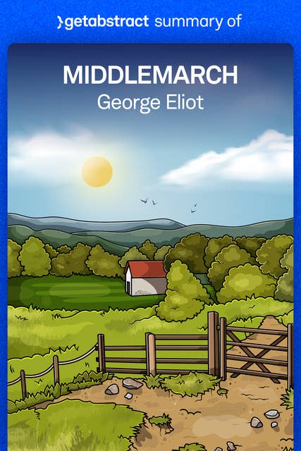 Summary of Middlemarch by George Eliot: A Study of Provincial Life