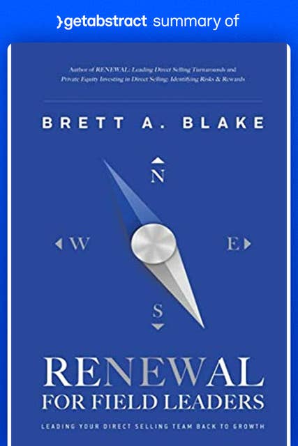 Summary of RENEWAL for Field Leaders by Brett Blake: Leading Your Direct Selling Team Back to Growth