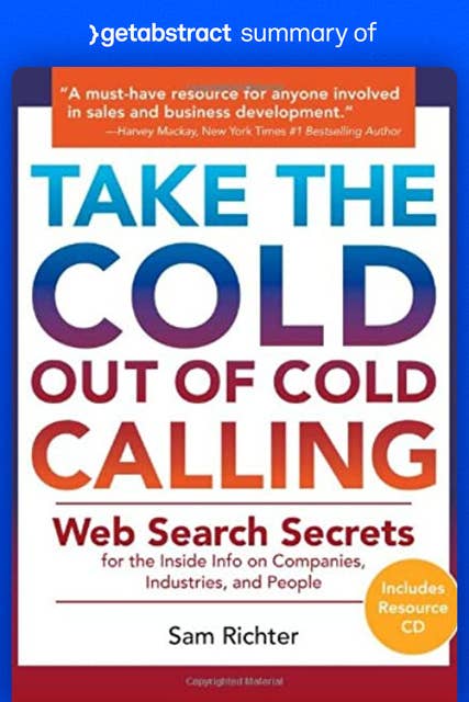 Summary of Take the Cold Out of Cold Calling by Sam Richter