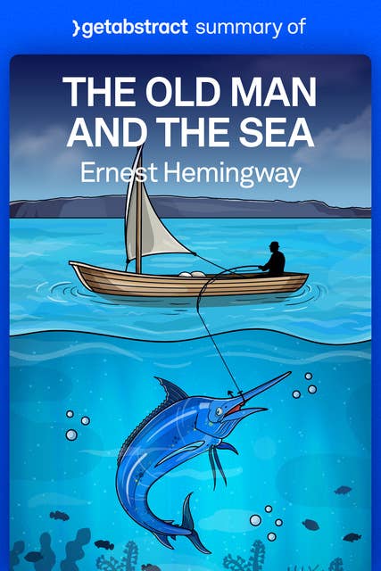 Summary of The Old Man and the Sea by Ernest Hemingway