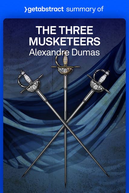 Summary of The Three Musketeers by Alexandre Dumas