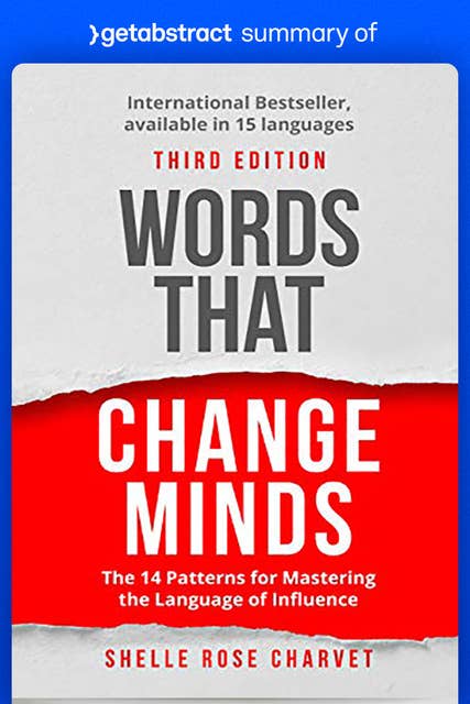 Summary of Words That Change Minds by Shelle Charvet: The 14 Patterns for Mastering the Language of Influence
