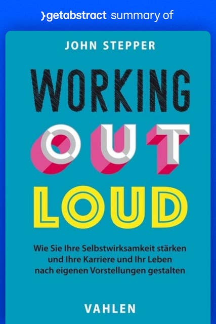 Summary of Working Out Loud by John Stepper: A 12-Week Method to Build New Connections, a Better Career, and a More Fulfilling Life