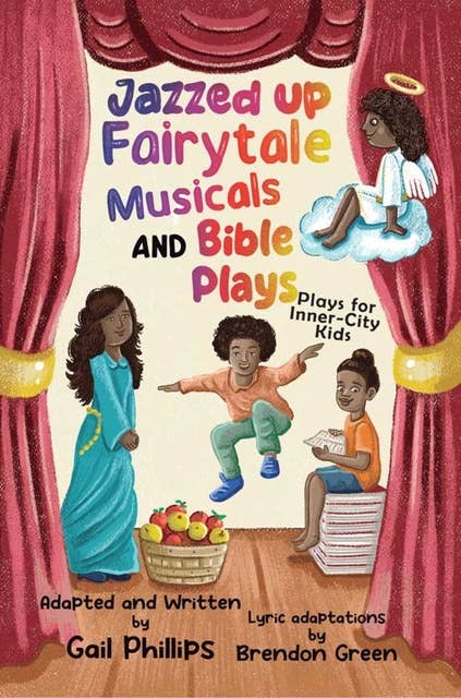 Jazzed Up Fairy Tale Musicals and Bible Plays