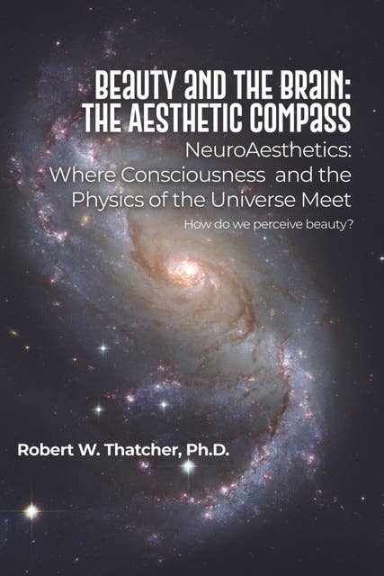 Beauty and the Brain: The Aesthetic Compass