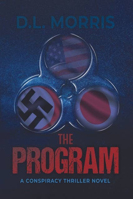 The Program: A Conspiracy Thriller Novel