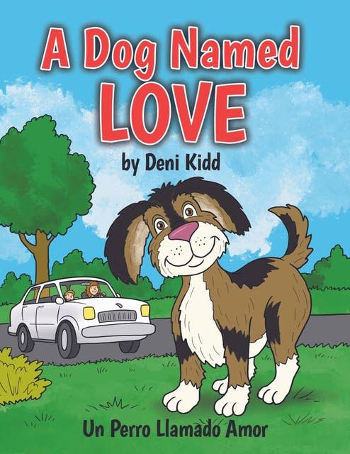 A Dog Named Love: Un Perro Llamado Amor
