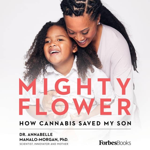 Mighty Flower: How Cannabis Saved My Son