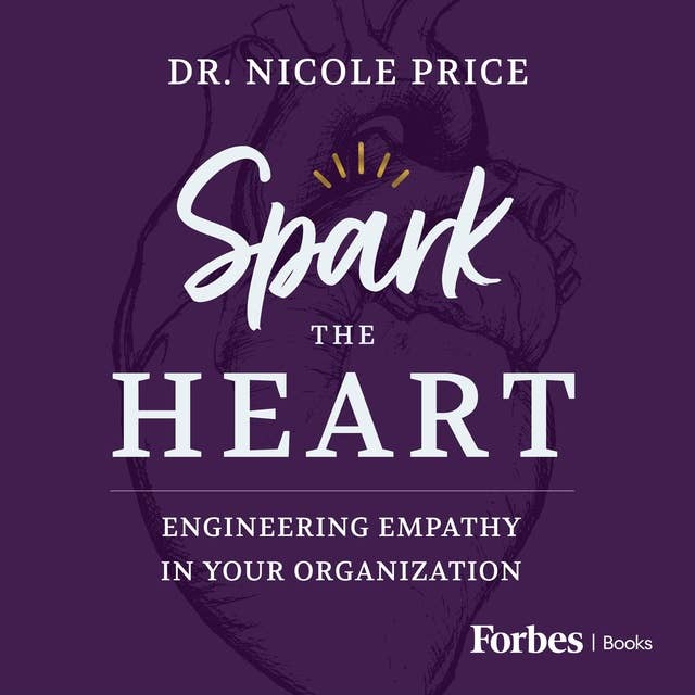 Spark the Heart: Engineering Empathy in Your Organization