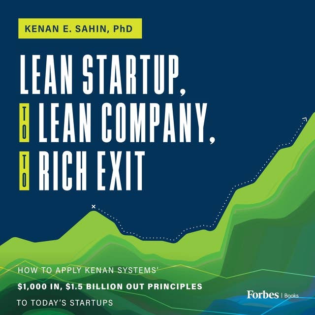 Lean Startup, to Lean Company, to Rich Exit