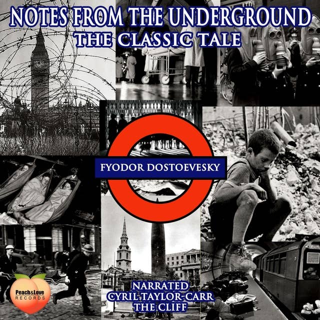 Notes From The Underground: The Classic Tale