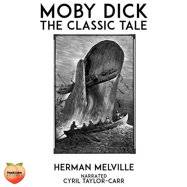 Moby Dick: The Classic Tale