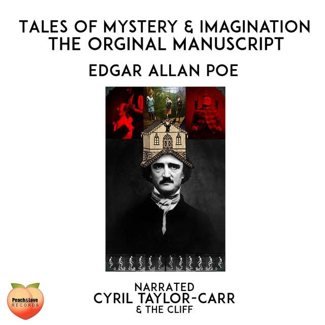 Tales Of Mystery & Imagination: The Original Manuscript