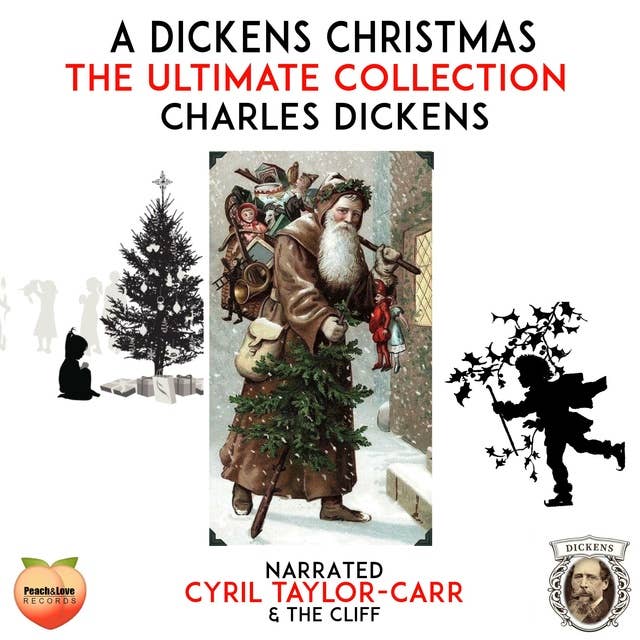 A Dickens Christmas: The Ultimate Collection