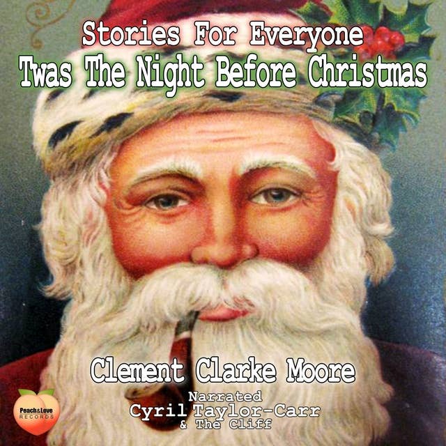 Twas The Night Before Christmas: Stories For Everyone
