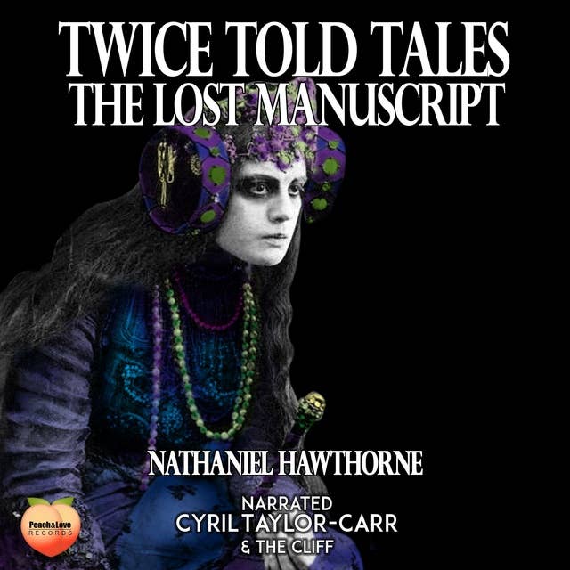 Twice Told Tales: The Lost Manuscript