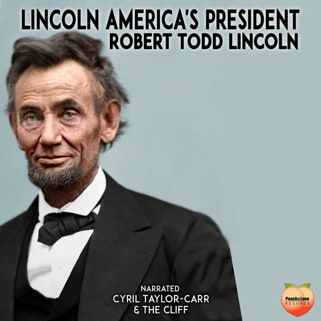 Lincoln: America's President