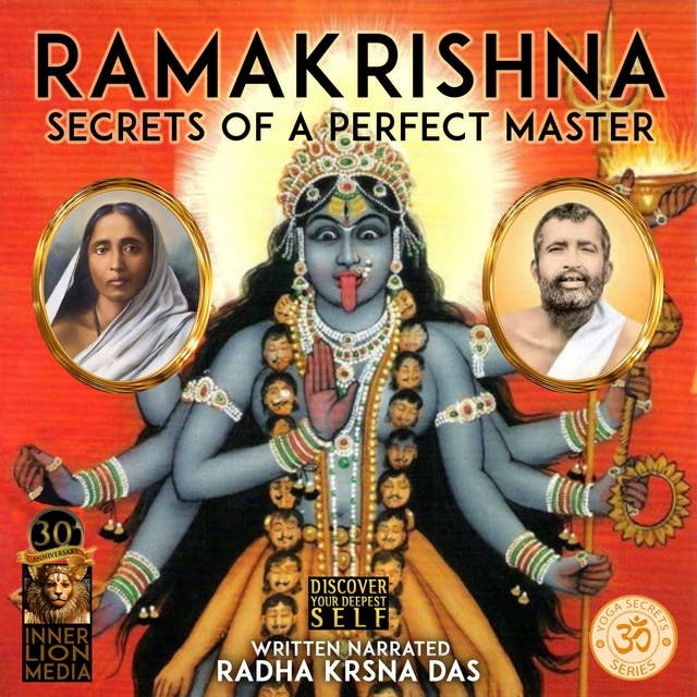 Ramakrishna: Secrets Of A Perfect Master