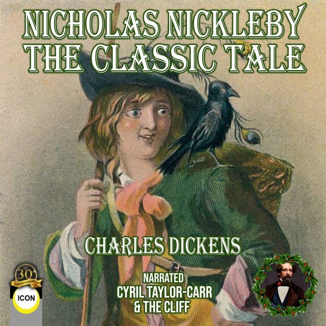 Nicholas Nickleby: The Classic Tale