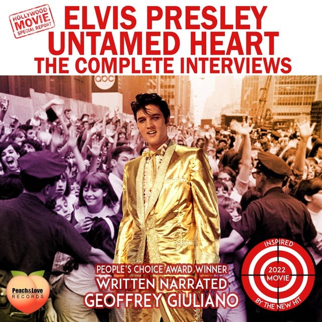 Elvis Presley Untamed Heart: The Complete Interviews