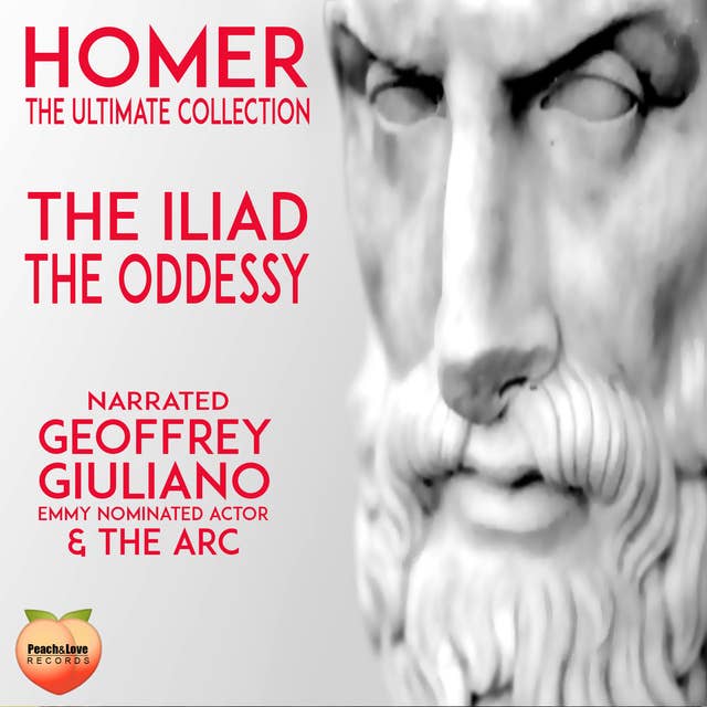 Homer The Ultimate Collection: The Iliad The Oddessy