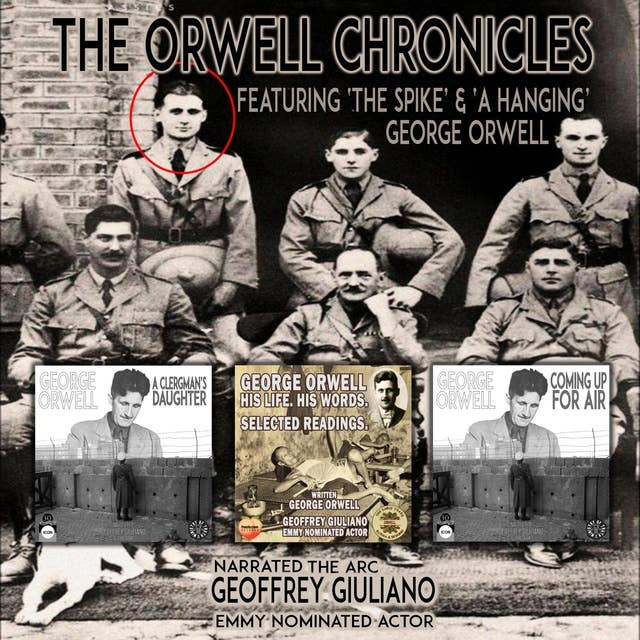 The Orwell Chronicles: Featuring 'The Spike' & 'A Hanging'