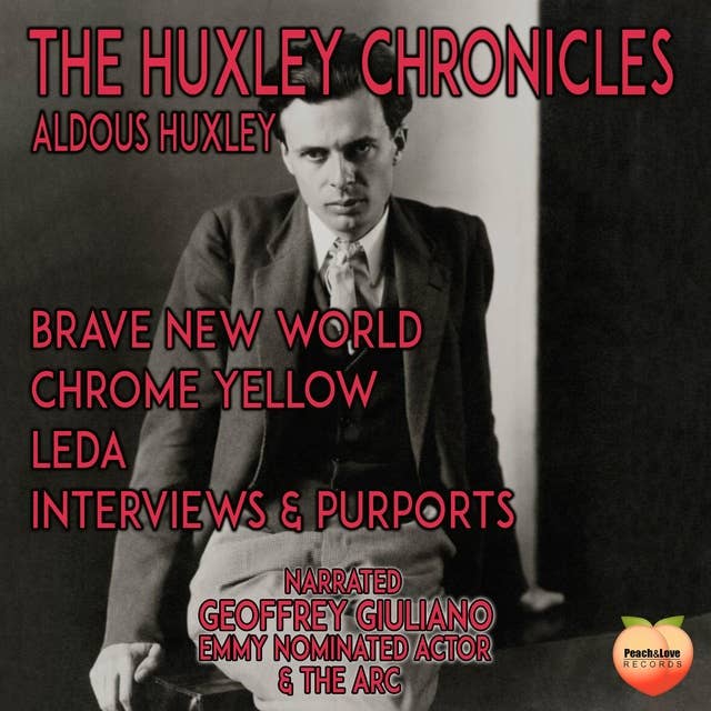 The Huxley Chronicles