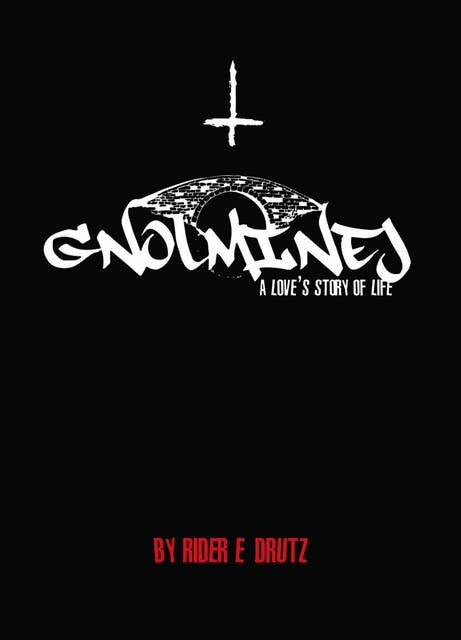Gnolminej: A Love's Story of Life