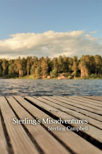 Sterling's Misadventures