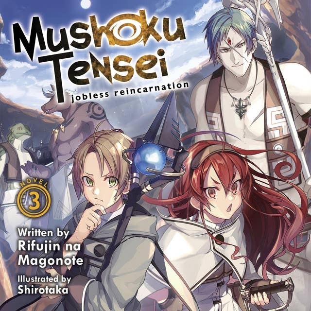 Mushoku Tensei: Jobless Reincarnation (Light Novel) Vol. 3