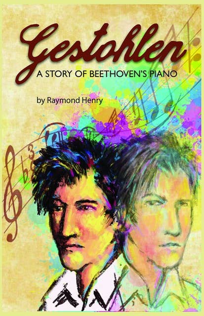 Gestohlen: A Story of Beethoven's Piano