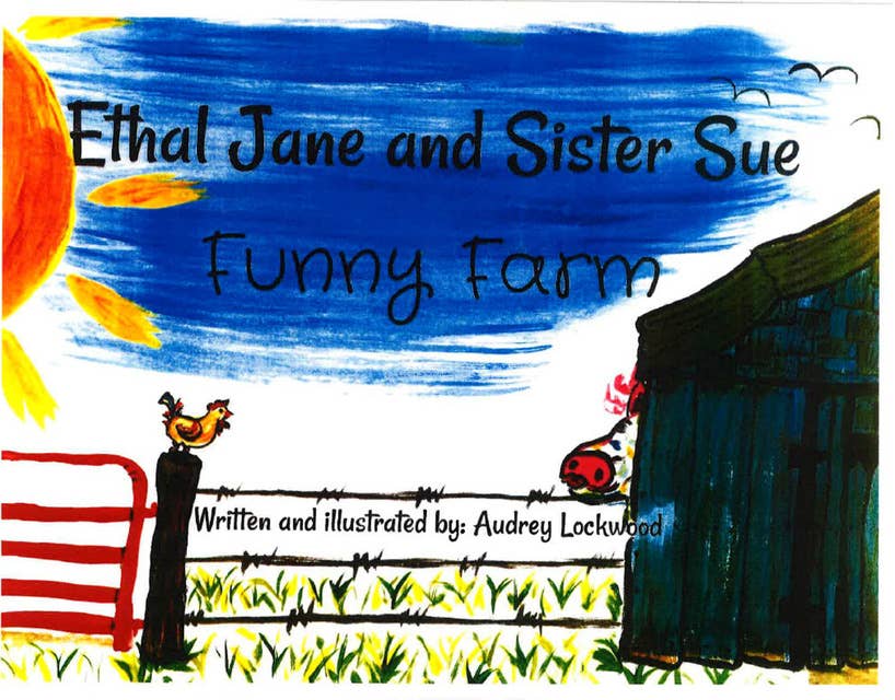 Ethal Jane and Sister Sue: Funny Farm