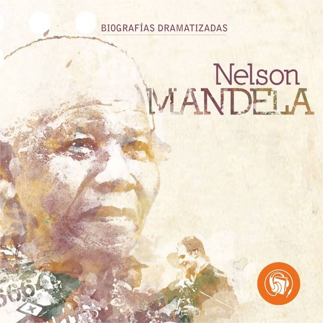 Nelson Mandela (Biografía Dramatizada)