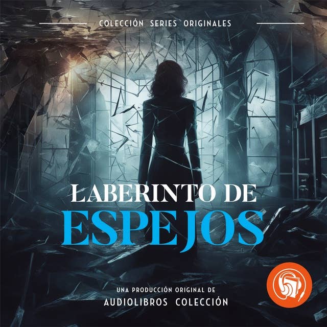 Laberinto de espejos by Audiolibros Colección/Curva Ediciones
