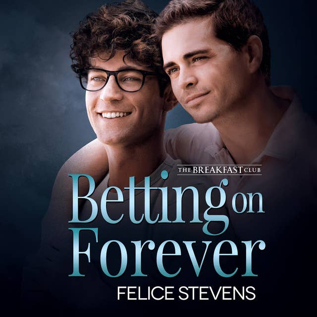 Betting on Forever: The Breakfast Club Book 2