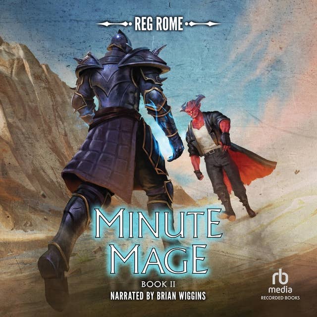 Minute Mage II: A LitRPG Adventure