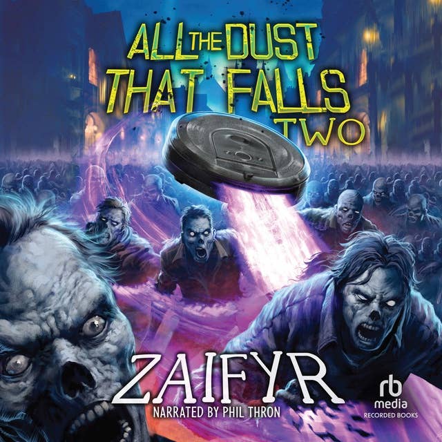 All the Dust That Falls Two: An Isekai LitRPG Adventure