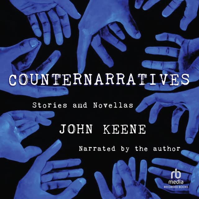 Counternarratives: Stories and Novellas