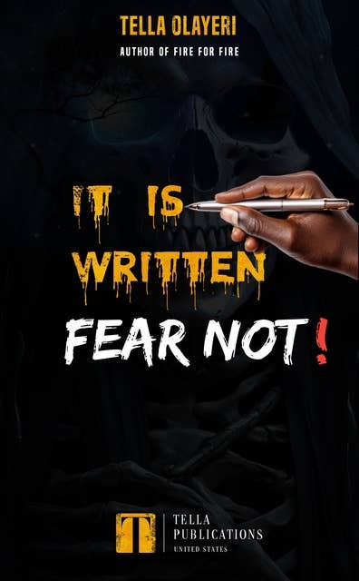 It Is Written Fear Not!