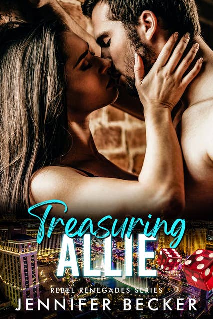 Treasuring Allie: Rebel Renegades Novel