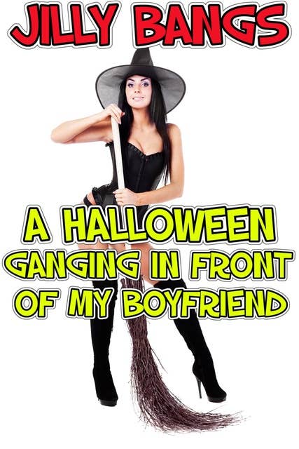 A Halloween Ganging In Front Of My Boyfriend