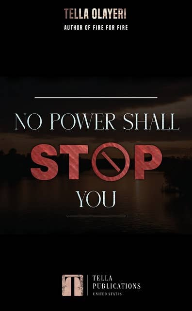 No Power Shall Stop You
