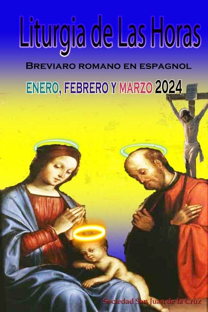 Liturgia de las Horas: Breviario romano: en español, en orden, todos los días de enero, febrero y marzo 2024